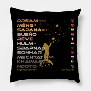 DREAM: Say ¿Qué? Top Ten Spoken (World) (Boho) Pillow