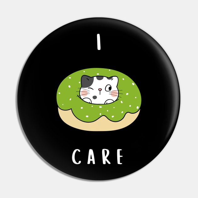 DONUTS , I DONUTS CARE Pin by Syntax Wear