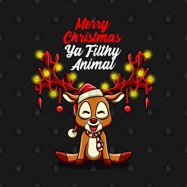 Merry Christmas Ya Filthy Animal Cute Deer by Cholzar