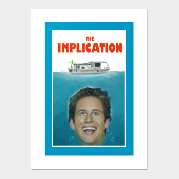 The Implication Its Always Sunny In Philadelphia Posters And Art Prints Teepublic