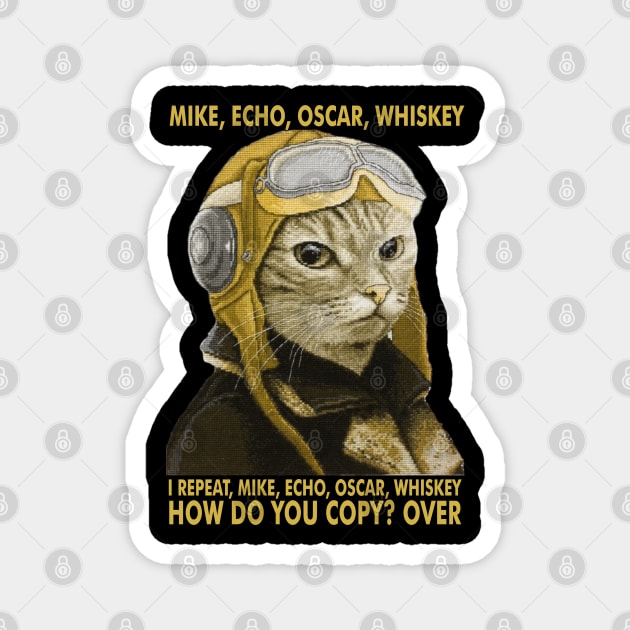 M.E.O.W. Mike Echo Oscar Whiskey Magnet by Ringseek