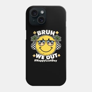 Bruh We Out Teachers Summer Retro Last Day Of School Teacher Phone Case