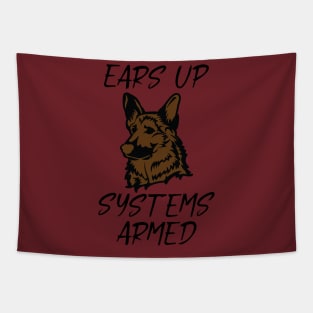 German Shepherd Ears Up Systems Armed Tapestry