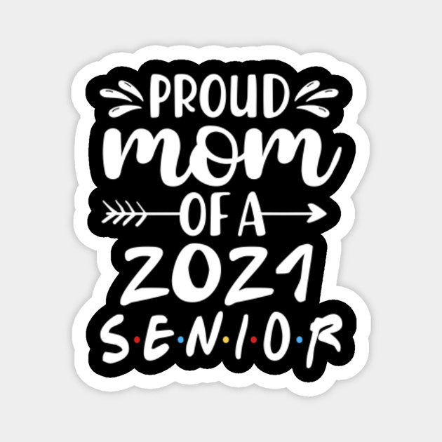 proud mom of a senior 2021
