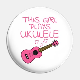 This Girl Plays Ukulele, Female Uke Player, Ukulelist Pin