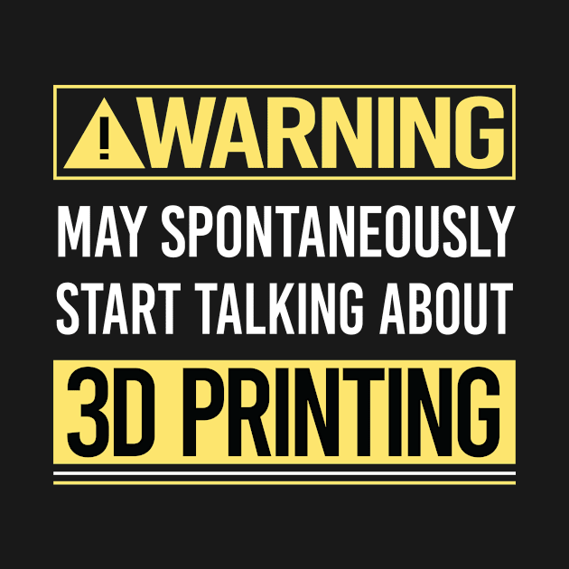 Warning About 3D Printing by Happy Life