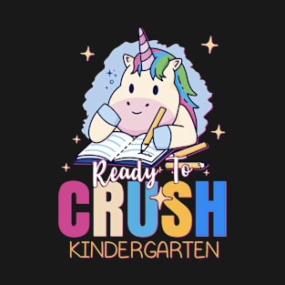 Ready To Crush Kindergarten Pre-K School Unicorn T-Shirt