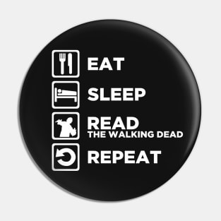 Eat Sleep READ THE WALKING DEAD Repeat Pin