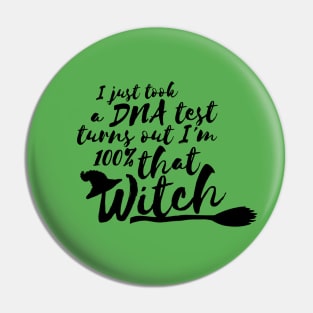 100% That Witch Pin