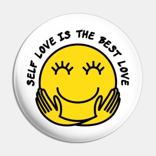 Self love is the best love Pin