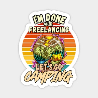 FREELANCING AND CAMPING DESIGN VINTAGE CLASSIC RETRO COLORFUL PERFECT FOR  FREELANCER AND CAMPERS Magnet