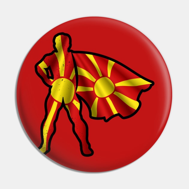 Macedonia Hero Wearing Cape of Macedonian Flag Hope and Peace Unite in Macedonia Pin by Mochabonk