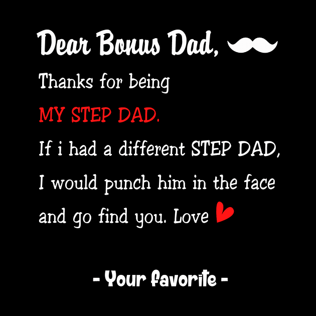 Dear Bonus Dad, Thanks for being my step dad Father's Day Gift Stepdad Bonus Dad by David Darry