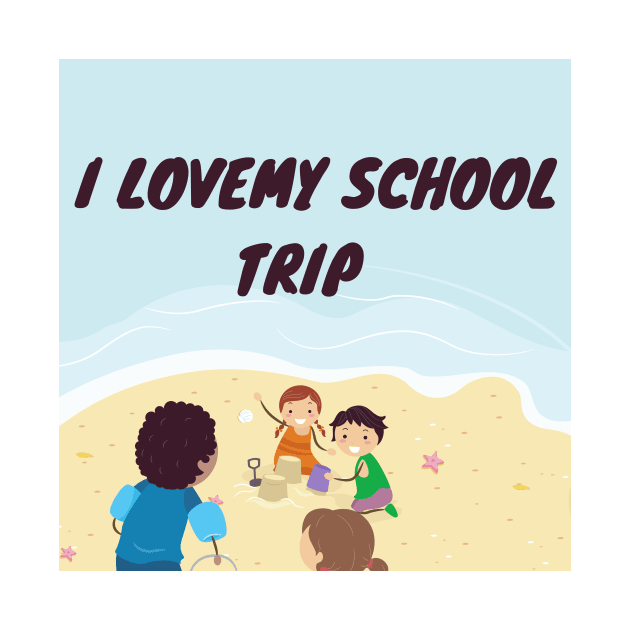 I love my school trip by Zazavectorarts