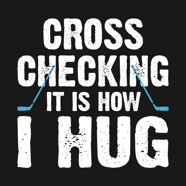 Cross Checking It Is How I Hug by SimonL