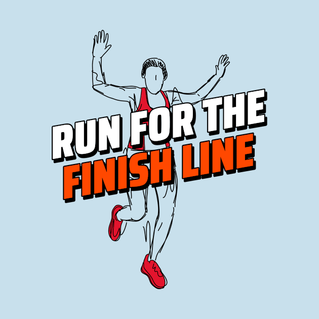 Run For The Finish Line Running by TheFireInsideTeeShop