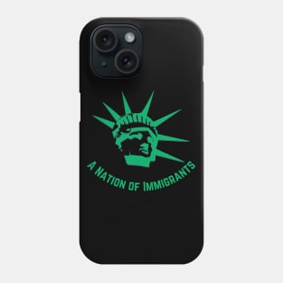 A Nation of Immigrants Phone Case