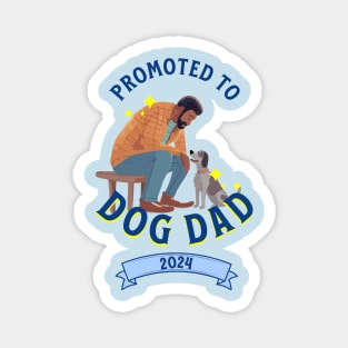 Promoted to Dog Dad 2024 Magnet