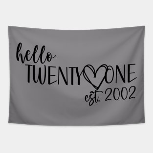 Hello 21 birthday design Tapestry