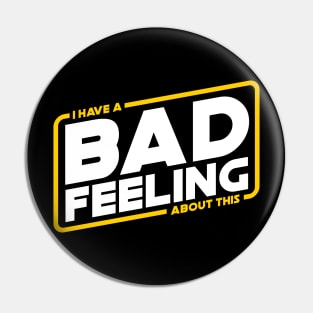 Bad Feels Pin