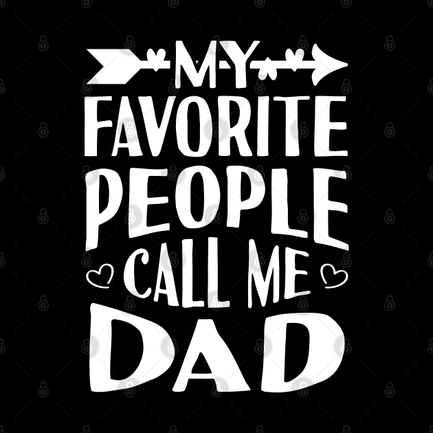 My Favorite People Call Me Dad by Tesszero