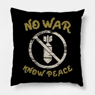 No War, Know Peace Pillow