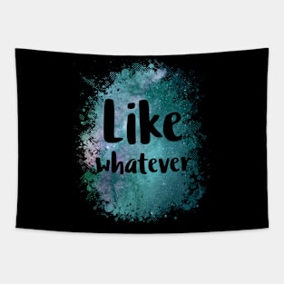 Like Whatever Funny 80's Design Tapestry