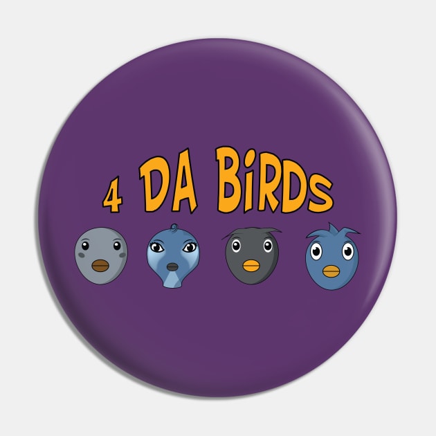 4 Da Birds Heads Pin by TommyArtDesign
