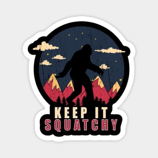 Bigfoot keep it squatchy Magnet