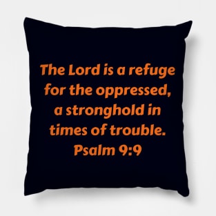 Bible Verse Psalm 9:9 Pillow