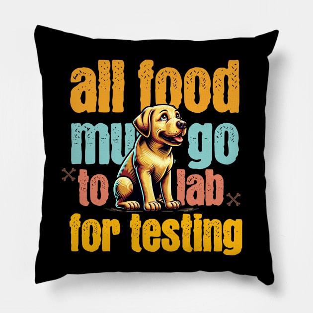 All Food Must Go To The Lab For Testing Pillow by ArtVault23