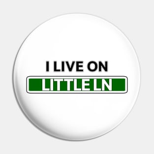 I live on Little Ln Pin
