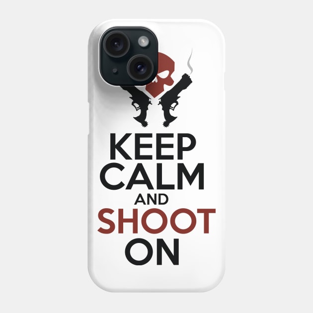 Keep Calm and Shoot On Phone Case by WinterWolfDesign