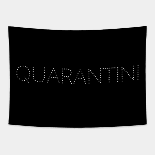 Quarantini Shirt Tapestry