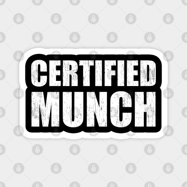 Certified Munch Magnet by photographer1