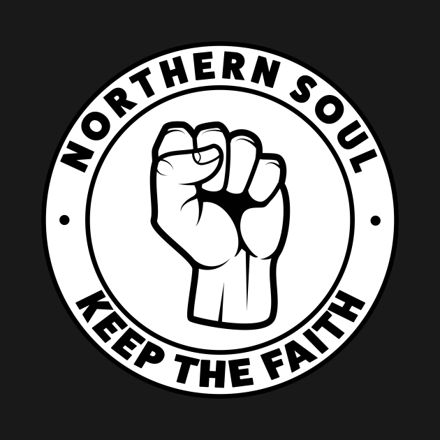 Northern Soul - Keep The Faith - Northern Soul Keep The Faith - T-Shirt ...