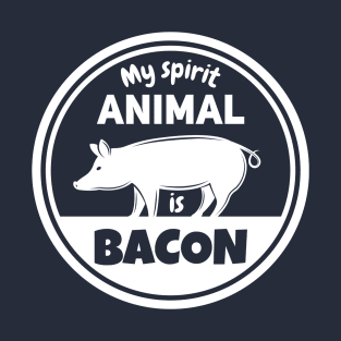 My Spirit Animal Is Bacon BBQ Grill Lover T-Shirt