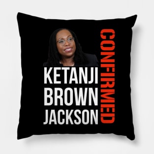 Ketanji Brown Jackson - Confirmed Pillow