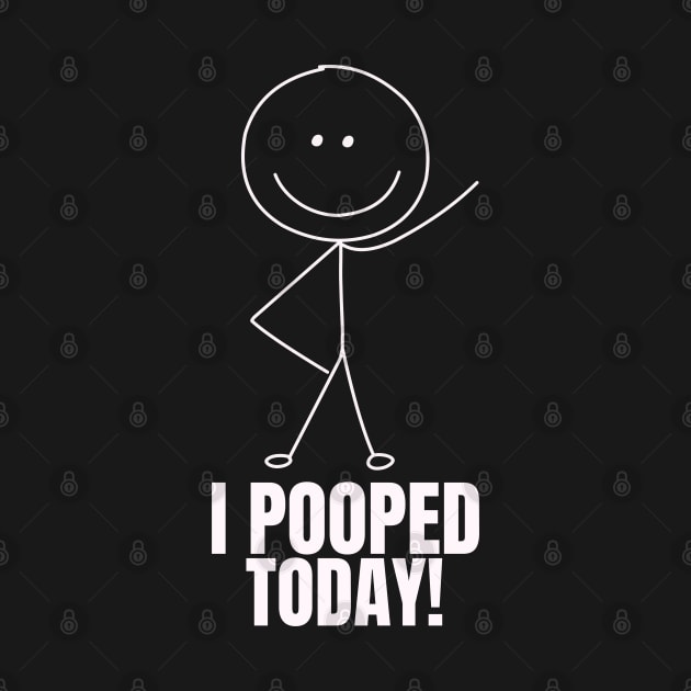 I Pooped Today #5 by BloomInOctober