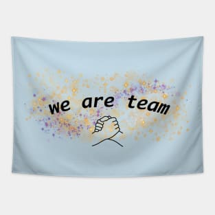 We Are Team Tapestry