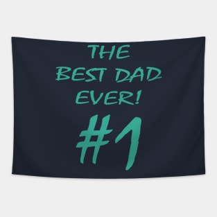 The Best Dad Ever Number One Tapestry