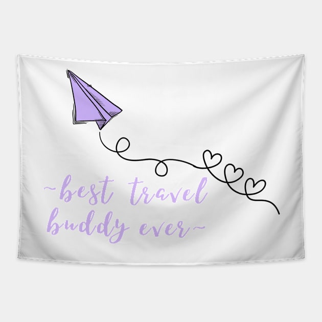 best travel buddy ever Tapestry by BRIJLA