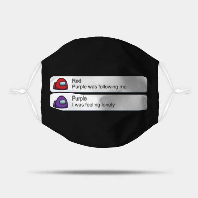 Purple Was Following Me Among Us Game Imposter Among Us Game Mask Teepublic View, comment, download and edit purple among us minecraft skins. purple was following me among us game imposter