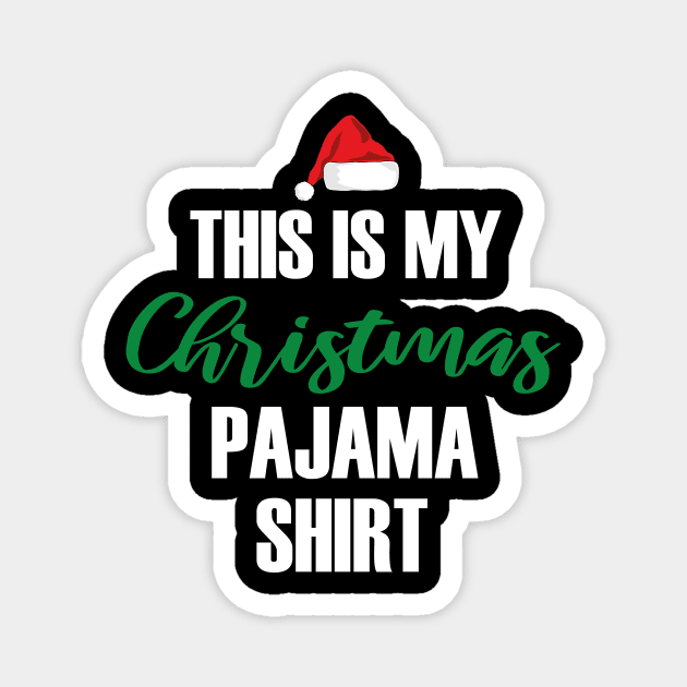 This Is My Christmas Pajama Funny Christmas Magnet by Abir's Store