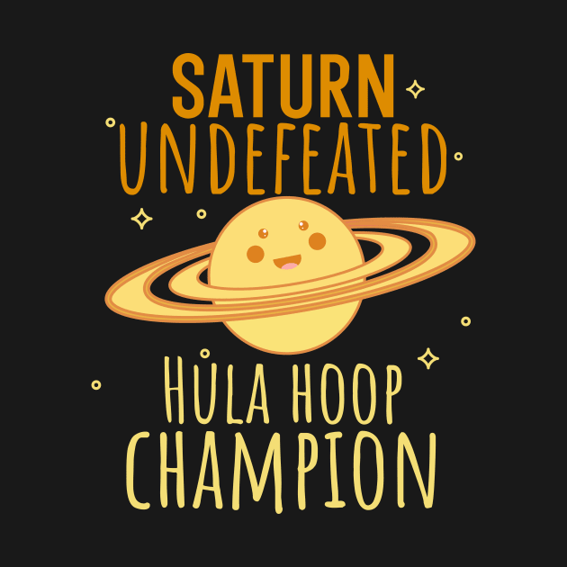 Saturn Undefeated Hula Hoop Champion by maxcode