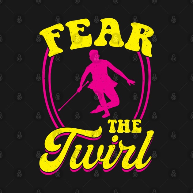 Fear The Twirl - Baton Twirler by Peco-Designs