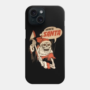 Here'sssss Santa.. Phone Case