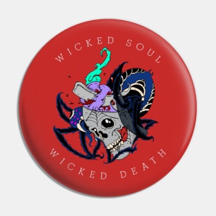 Wicked soul Pin