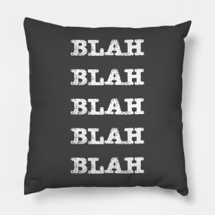 Blah Blah Blah Pillow