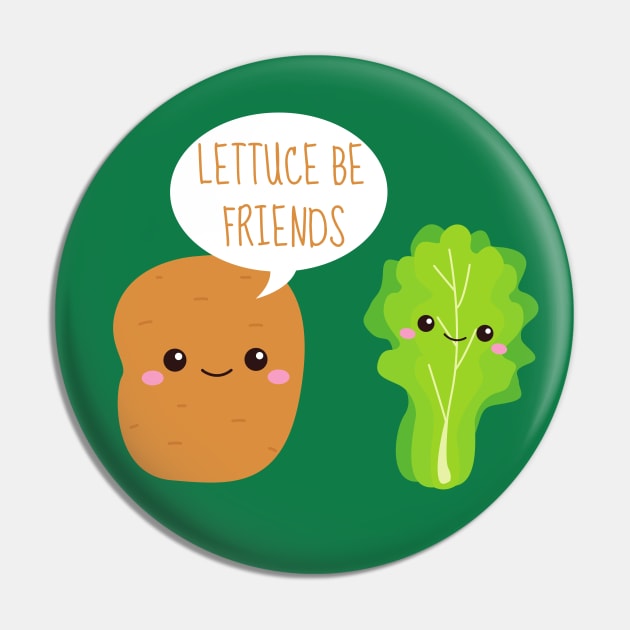 Lettuce Be Friends Funny Potato And Lettuce Pin by DesignArchitect